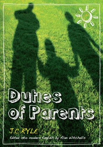 Duties of Parents - Edited and Updated into Modern English