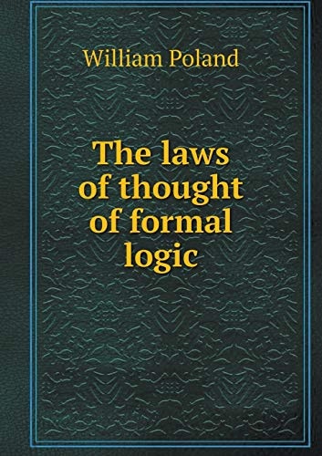 The laws of thought of formal logic