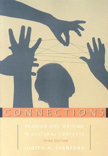 Connections: Reading and Writing in Cultural Contexts