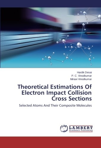 Theoretical Estimations Of Electron Impact Collision Cross Sections: Selected Atoms And Their Composite Molecules
