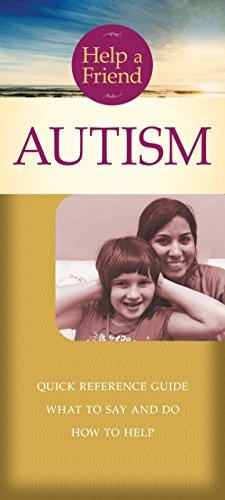 Help a Friend: Autism (Joni Eareckson Tada)