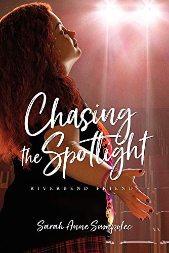 Chasing the Spotlight (Riverbend Friends)