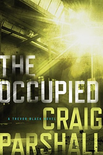 The Occupied (A Trevor Black Novel)