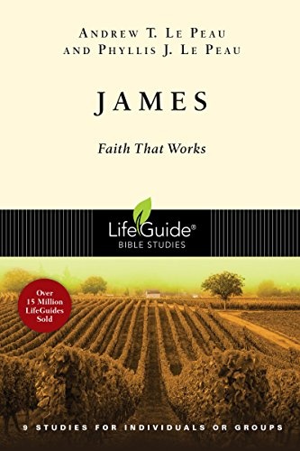 James: Faith That Works (Lifeguide Bible Studies)