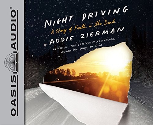 Night Driving: A Story of Faith in the Dark