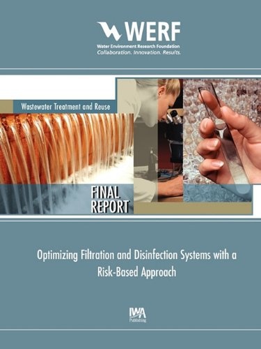 Optimizing Filtration and Disinfection Systems with a Risk-Based Approach (Werf Report)