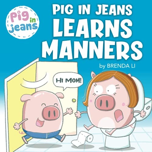 Pig In Jeans Learns Manners