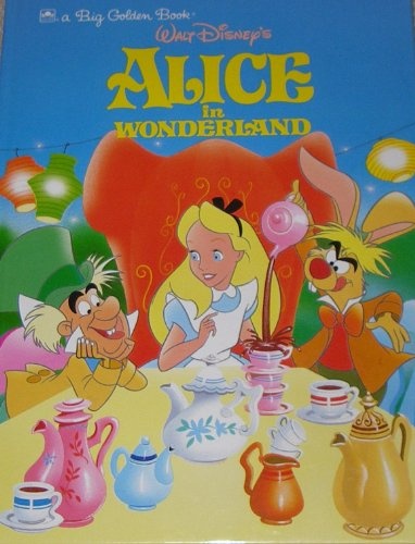 Walt Disney's Alice in Wonderland (Big Golden Book)