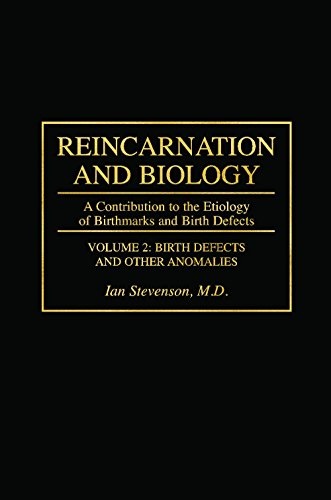 Reincarnation and Biology: A Contribution to the Etiology of Birthmarks and Birth Defects (2 Vols.)