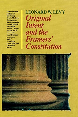 Original Intent and the Framer's Constitution