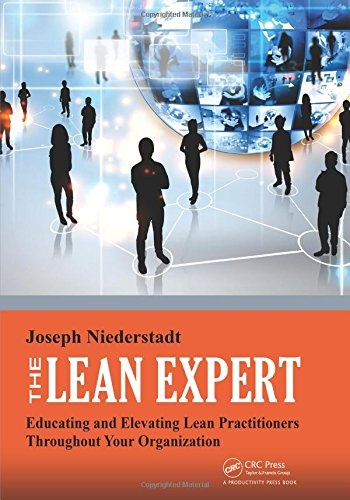 The Lean Expert: Educating and Elevating Lean Practitioners Throughout Your Organization