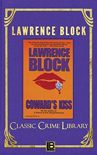 Coward's Kiss (The Classic Crime Library) (Volume 13)
