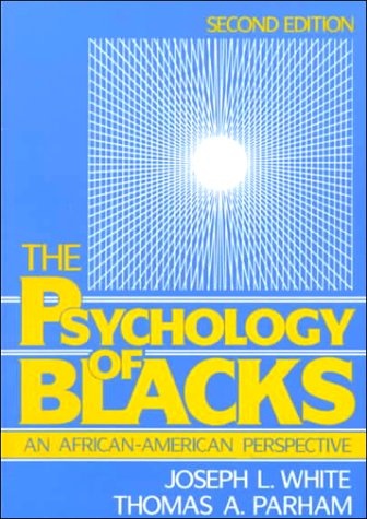 Psychology of Blacks: An African-American Perspective