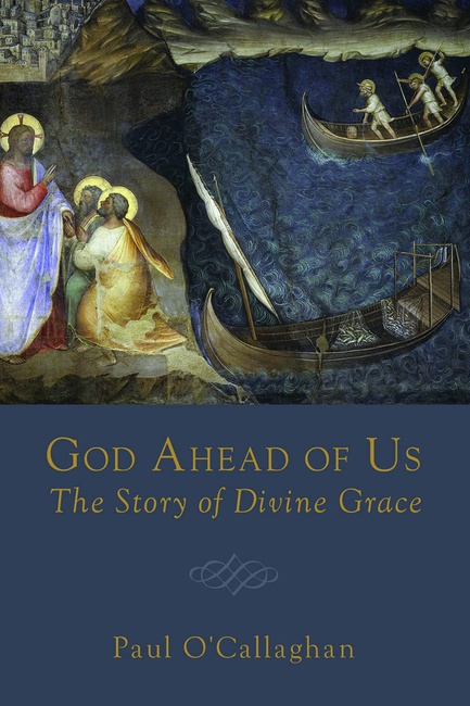 God Ahead of Us: The Story of Divine Grace