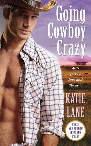 Going Cowboy Crazy (Deep in the Heart of Texas (1))