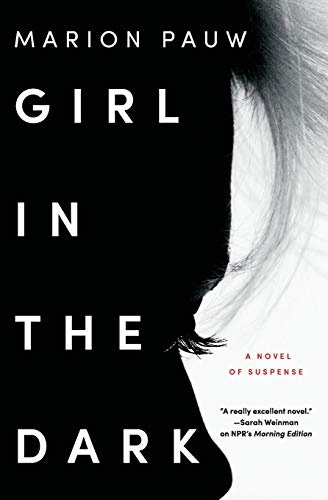 Girl in the Dark: A Novel