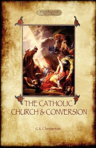 The Catholic Church and Conversion (Aziloth Books)