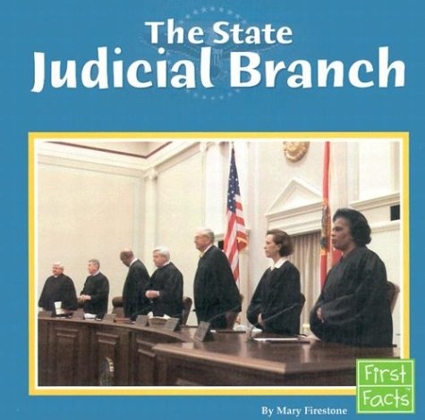 The State Judicial Branch (The U.S. Government)
