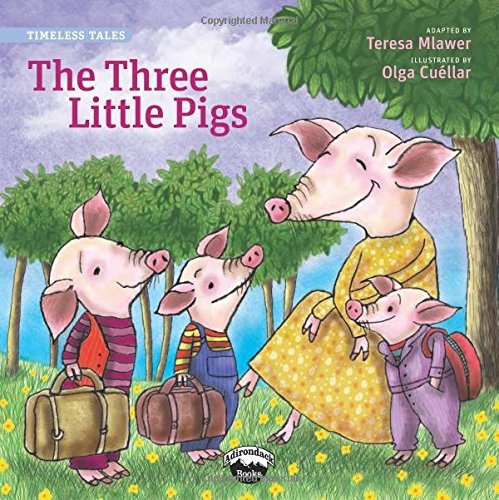The Three Little Pigs (Timeless Tales) (Timeless Fables)