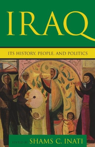 Iraq: Its History, People, and Politics