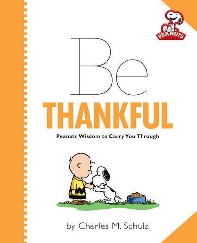 Peanuts: Be Thankful (Peanuts (Running Press))