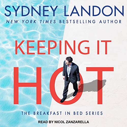 Keeping It Hot (The Breakfast in Bed Series)