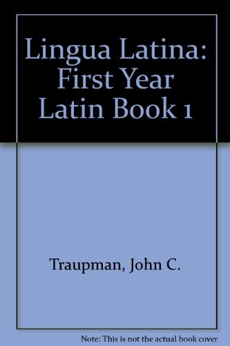 Lingua Latina: First Year Latin Book 1 (Latin Edition)