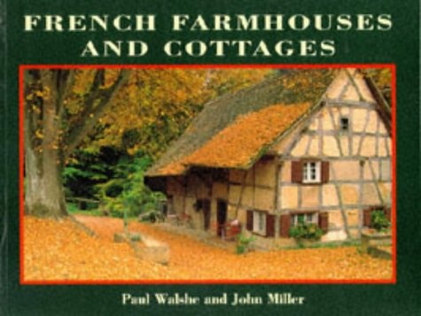 French Farmhouses and Cottages (Country Series)