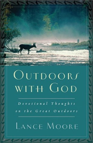 Outdoors with God: Devotional Thoughts on the Great Outdoors