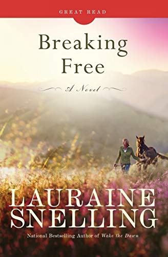 Breaking Free: A Novel