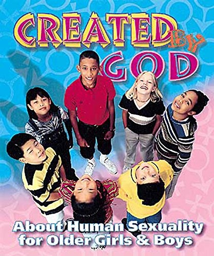 Created By God Revised Student: About Human Sexuality for Older Girls and Boys