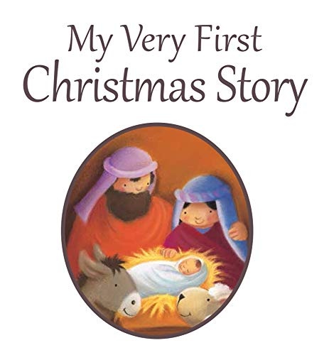 My Very First Christmas Story (Candle Bible for Toddlers)
