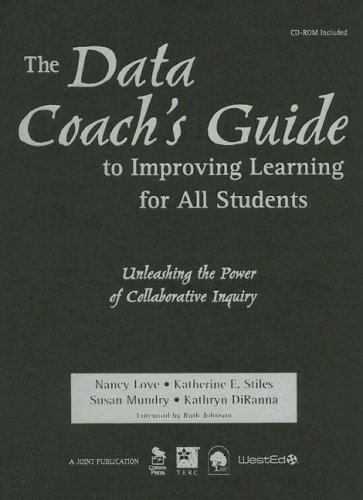 The Data Coachâ²s Guide to Improving Learning for All Students: Unleashing the Power of Collaborative Inquiry