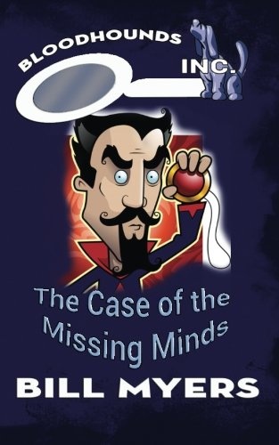 The Case of the Missing Minds (Bloodhounds, Inc.) (Volume 6)