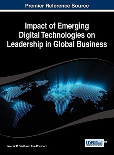 Impact of Emerging Digital Technologies on Leadership in Global Business