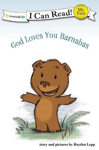 God Loves You Barnabas: My First (I Can Read! / Barnabas Series)