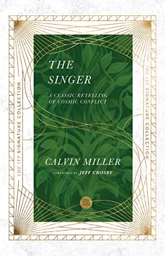 The Singer: A Classic Retelling of Cosmic Conflict (The IVP Signature Collection)