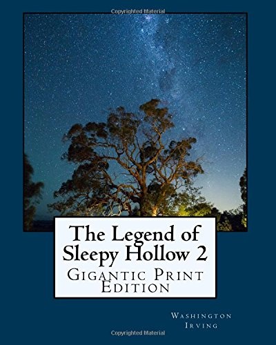 The Legend of Sleepy Hollow - Vol 2: Gigantic Print Edition (Bright Reads Books)