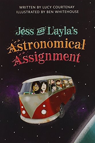 JESS & LAYLAS ASTRONOMICAL ASSIGNMENT (PAPERBACK) COPYRIGHT 2016
