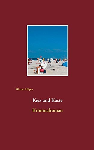 Kiez und KÃ¼ste: Kriminalroman (German Edition)
