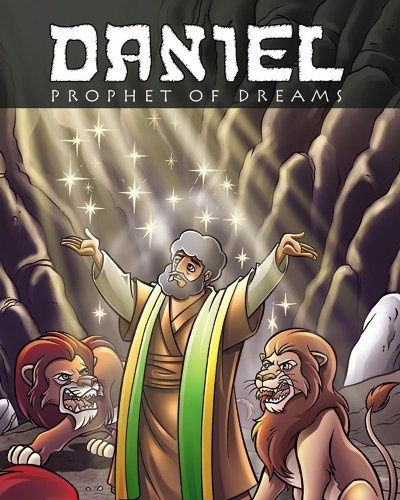Daniel: Prophet Of Dreams