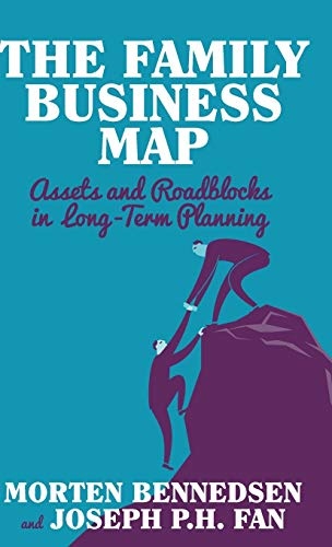 The Family Business Map: Assets and Roadblocks in Long Term Planning (INSEAD Business Press)