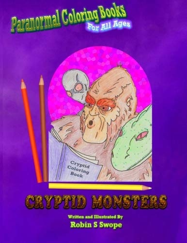 Paranormal Coloring Books: Cryptid Monsters (Paranormal Coloring Books for All Ages) (Volume 1)