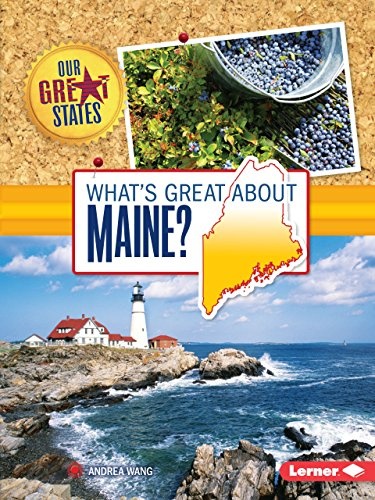 What's Great about Maine? (Our Great States)