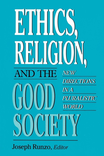 Ethics, Religion, and the Good Society
