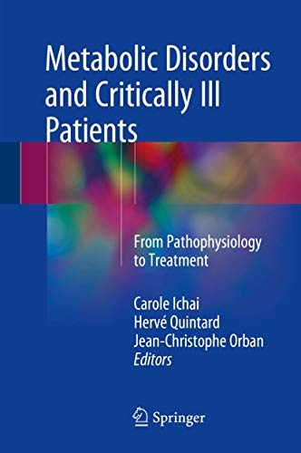 Metabolic Disorders and Critically Ill Patients: From Pathophysiology to Treatment