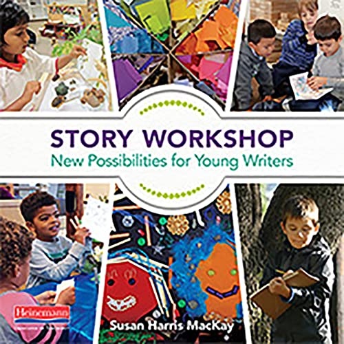 Story Workshop: New Possibilities for Young Writers