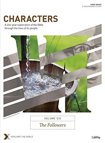 Characters Volume 6: The Followers - Bible Study Book (Explore the Bible)