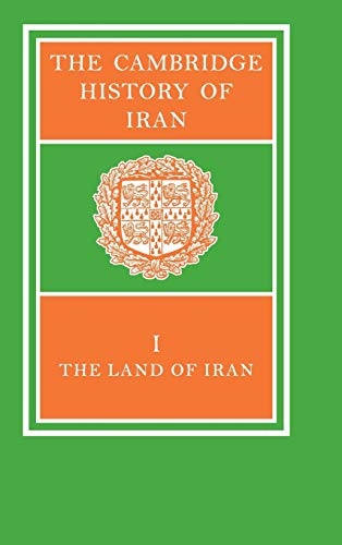 The Cambridge History of Iran, Vol. 1: The Land of Iran