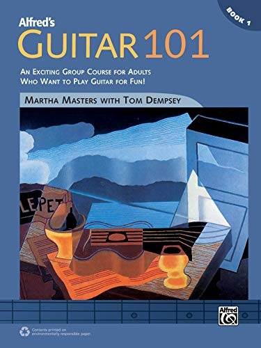 Alfred's Guitar 101, Bk 1: An Exciting Group Course for Adults Who Want to Play Guitar for Fun!, Comb Bound Book (101 Series)